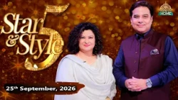 Star & Style Season 5 | Sania Saeed | PTV Home | 25th Sep 2026