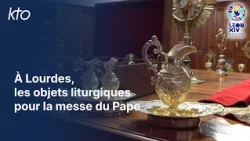À Lourdes, les objets liturgiques pour la messe du Pape