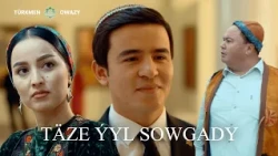 Türkmen Owazy | TÄZE ÝYL SOWGADY film 2023