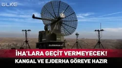 The Definitive Solution Against UAVs! KANGAL and EJDERHA Are Ready for Duty!