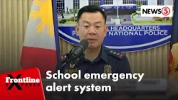 School emergency alert system, target ipatupad ng PNP sa buong bansa | Frontline Express