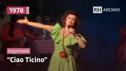 "Ciao Ticino" (1978) | Topics | RSI Archives