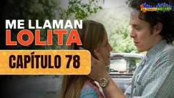 Lolita agrees to marry Diego, even though his mother opposes it | Episode 78 | They Call Me Lolita