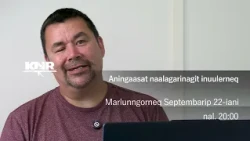 Trailer ANINGAASAT NAALAGARINAGIT INUULERNEQ marlunngorneq septembarip 22-iani nal. 20:00