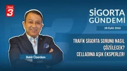 Celladına Aşık Eksperler! | Trafik Sigorta Sorunları Nasıl Çözülecek? | Sigorta Gündemi